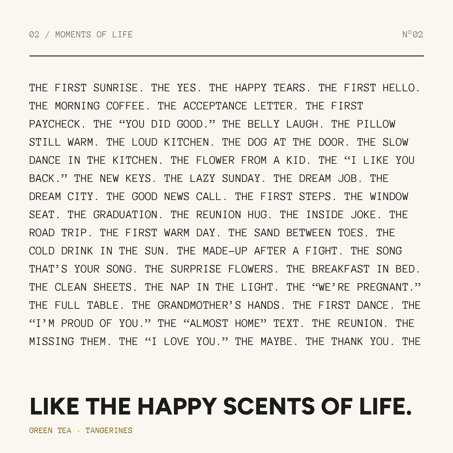 Like The Happy Scents of Life.