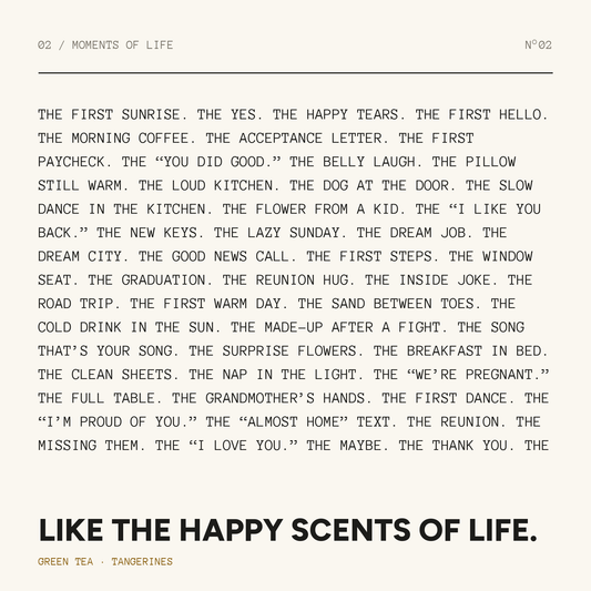 Like The Happy Scents of Life.