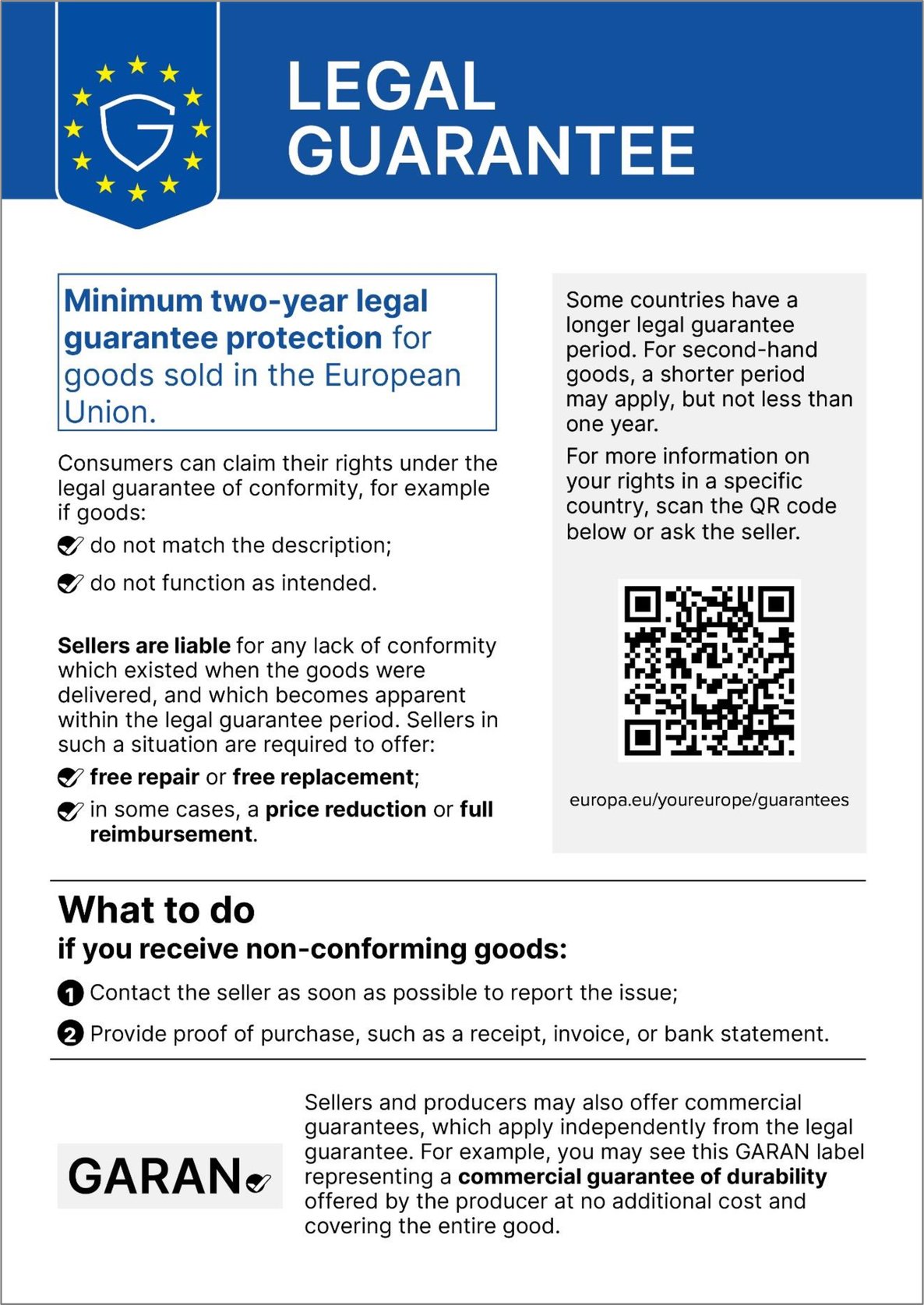 Official EU notice: minimum two-year legal guarantee protection for faulty goods. Contact the seller with proof of purchase for free repair or replacement, or in some cases a price reduction or reimbursement.
